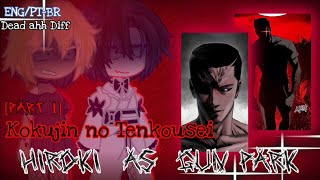 NTR Kokujin no Tenkousei react to Hiroki as Gun Park ENGPTBR Tired ahh Effort Reaction [upl. by Ojaras373]