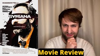 Syriana  Movie Review [upl. by Rodina685]