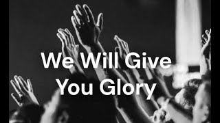 We Will Give You Glory  Livets Ord Worship lyric video [upl. by Akenn]