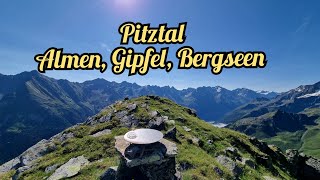 Wandern im Pitztal  Von Almen Gipfeln und Bergseen [upl. by Clarence327]