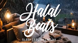 Halal Beats  Sleep Study Relax  Where You Are [upl. by Collyer]