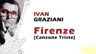 Ivan Graziani  Firenze  Testo [upl. by Solegnave359]