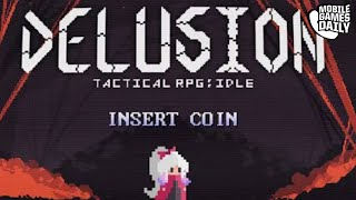 Delusion Tactical Idle RPG Gameplay Walkthrough Part 1 iOS Android [upl. by Fairfield837]