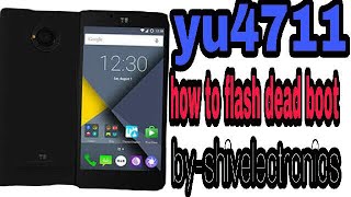 YU YUNIQUE YU4711 FRP DEAD HANG ON LOGO FLASHING NO NEED FASTBOOT WITH QCFIRE QUALCOMM SNAPDRAGON [upl. by Noswal]