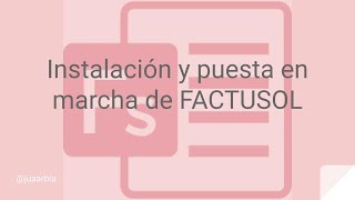 Cómo descargar e INSTALAR el SOFTWARE de FACTURACIÓN FACTUSOL  Juan Armada [upl. by Wetzell905]