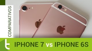 Comparativo iPhone 7 vs iPhone 6s  Review do TudoCelular [upl. by Tnomel]