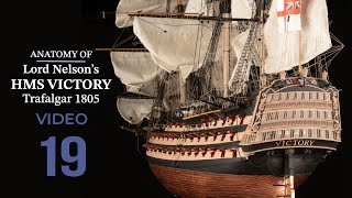 Instructions VIDEO 19  Trafalgars HMS VICTORY Anatomy version [upl. by Oraneg]