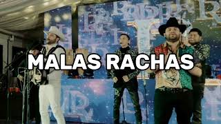 Luis R Conriquez Ft Tony Aguirre  MALAS RACHAS [upl. by Whitney]