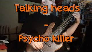 066 Talking Heads Psycho killer bass cover [upl. by Nabalas]