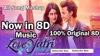 LOVEYATRI  All Song Mashup in 8D Music  100 Original [upl. by Ertha61]