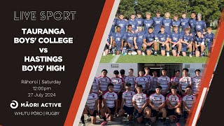 Super 8 Rugby First XV 2024  Tauranga Boys College v Hastings Boys High [upl. by Caassi]