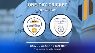 âšª LIVE  Derbyshire vs Hampshire  Royal London OneDay Cup [upl. by Yssirk]