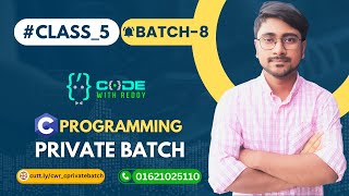 Class  5 Week  3 C Programming Private Batch  8 [upl. by Nivrae]