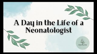 Day in the Life of a Neonatologist [upl. by Eceinal]