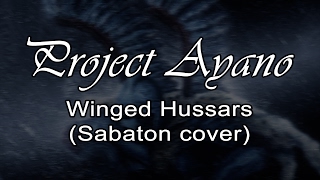 Sabaton  Winged Hussars Instrumental Cover by Project Ayano [upl. by Nylecaj]