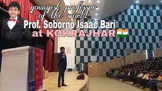 prof Soborno Isaac Bari at Kokrajhar Bodoland Assam🇮🇳 2024  youngest professor of the world 🌎 [upl. by Cates976]