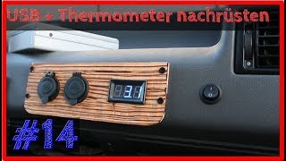 Außenthermometer🌡 USB im Cockpit nachrüsten  VW T4 Camper Ausbau 14 [upl. by Tronna]