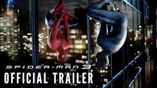 SPIDERMAN 3 2007  Official Trailer HD [upl. by Trojan]