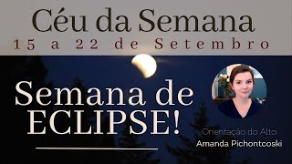 Previsões Astrológicas SEMANA de ECLIPSE [upl. by Guimar]