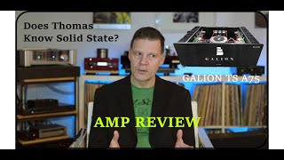 DLTH Previews the Galion Audio TS A75 Solid State power amplifier [upl. by Solrak]