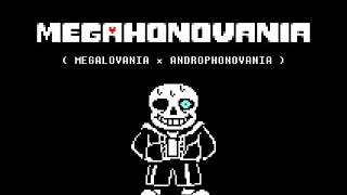 Read desc  MEGAHONOVANIA  MEGALOVANIA × ANDROPHONOVANIA [upl. by Dulla129]