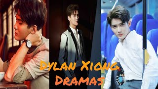 Drama List Of Dylan XiongXiong Ziqi [upl. by Shlomo]