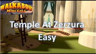 Walkabout Mini Golf  Temple At Zerzura EASY Play Around [upl. by Darsie453]