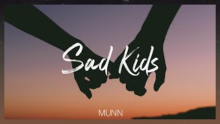 Munn  Sad Kids Acoustic Lyric Video [upl. by Narual98]