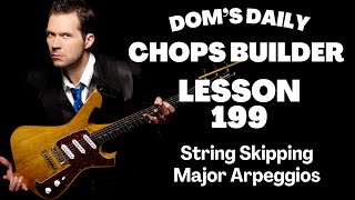 Lesson 199  String Skipping Major Arpeggios [upl. by Lucania278]