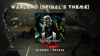 Killer Instinct  WARLORD Spinals Theme Slowed  Reverb [upl. by Lynett]