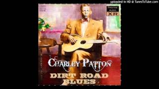 Charley Patton  Revenue Man Blues Remastered [upl. by Ariela]