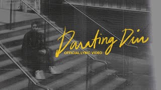 DARATING DIN  TJ Monterde  OFFICIAL LYRIC VIDEO [upl. by Nylsor]