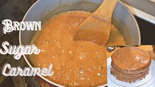 Easy Brown Sugar Caramel Recipe  Caramel Cake Icing Tutorial baking [upl. by Byrne]