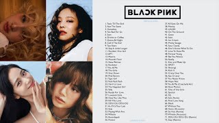 B L A C K P I N K FULL A L B U M 2024 PLAYLIST BEST ALL S O N G S UPDATED [upl. by Alta]