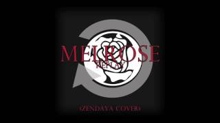 Melrose  Replay Zendaya cover [upl. by Aleron810]