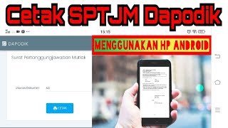 Cara Download SPTJM Dapodik  Cetak SPTJM Dapodik 2021 Terbaru Mengunakan HP [upl. by Suivatram]