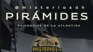 Pirámides evidencias de la civilización atlántida [upl. by Thadeus]