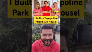 I Built a Trampoline Park in My House shorts viralvideo challenge funny house [upl. by Itsrik]