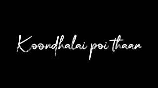 Aliyamalae oru nyabagam black screen lyrics whatsapp status Kinemaster application simple edit [upl. by Ecneitap]