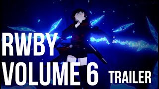 RWBY  Volume 6 trailer Fanmade [upl. by Cristoforo616]