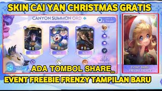 ADA TOMBOL SHARE EVENT FREEBIE FRENZY TAMPILAN BARU HOK ID  SKIN RARE CAI YAN CHRISTMAS GRATIS [upl. by Yalhsa]