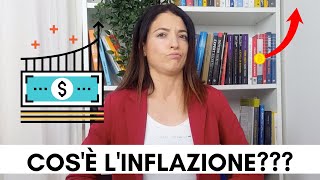 LINFLAZIONE SPIEGATA SEMPLICE Cosè Significato Tassi di Inflazione e Differenza da DEFLAZIONE [upl. by Nauqyaj]