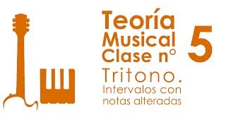 Tritono Intervalos con Notas Alteradas  Teoría Musical Clase 5 [upl. by Eirelav]