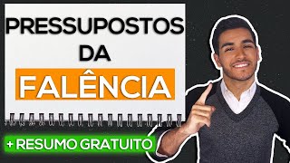 Direito Empresarial III  Estudo 2 Pressupostos da Falência [upl. by Philipp]