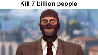 Killing 7 Billion People in TF2 [upl. by Lebasi]