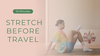 Quick Pre Travel Stretch [upl. by Annawit700]