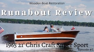 Runabout Review  Episode 5 1965 21 Chris Craft Super Sport [upl. by Asiat]