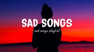 Sad Songs ♫ Sad songs playlist for broken hearts  Depressing Songs 2024 That Will Make You Cry [upl. by Analah]