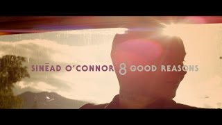 Sinead O Connor  8 Good Reasons Official Music Video [upl. by Humbert]