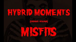 Karaoke Misfits  Hybrid Moments [upl. by Delaney]